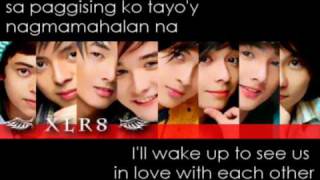 XLR8  Ill be There english and tagalog lyrics [upl. by Naima]