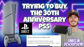 Preordering 30th Anniversary PS5 from PlayStation Direct LAST CHANCE [upl. by Ethyl]