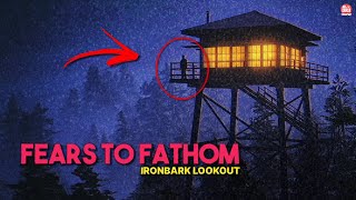 FLORESTA DA SOLIDÃO  Jogo Baseado em Fatos Reais  FEARS TO FATHOM  IRONBARK LOOKOUT [upl. by Schram]