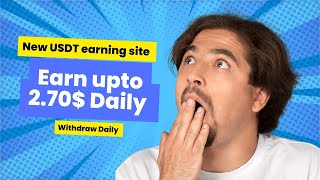 Best usdt mining  platform earn free money online  new earning app  cryptocurrency [upl. by Harv]