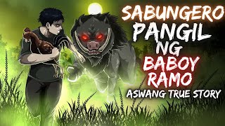 SABUNGERO  PANGIL NG BABOY RAMO  Aswang True Story [upl. by Noreik867]