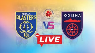 Odisha FC vs Kerala Blasters FC LIVE [upl. by Redmer807]