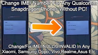 How to Quickly Fix And Change IMEI Number For Snapdragon Devices Without PCLappy 🔥🔥 2020 [upl. by Ahsiekar]