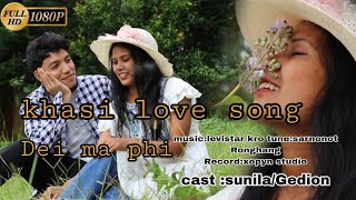 Dei ma phi khasi love song 2024🎤❤️Gedionsunila [upl. by Centonze]