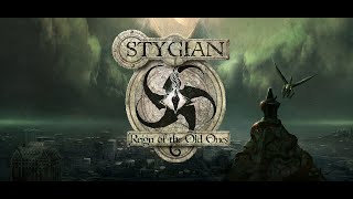 Обзор игры Stygian quotReign of the Old Onesquot 2019 [upl. by Allene]