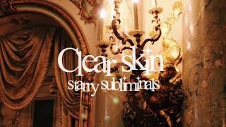 clear skin powerful  requested subliminal ♡ [upl. by Roderic]