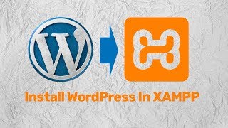 How To Install Wordpress In Xampp To Create A Website Using Xampp And Wordpress [upl. by Nossaj]