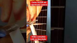 Como FAZER um capotraste caseiro Instrumentosalternativos pestana capotraste comofazer [upl. by Namhcan]