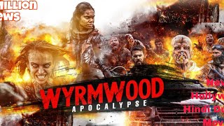 New Hollywood Wyrmood Apocalypse Horror 2024 Full Hindi Dubbed Movie [upl. by Solley]