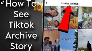 How To See Story Archive On Tiktok  See Tiktok Archive Stories [upl. by Affrica]