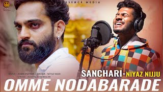 Sanchari  Omme Nodabarade Singer Niyaz Nijju  kannada sad song  Karan Poojary  Sabik puttur [upl. by Raybin]