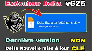 Delta Executor Mobile NOUVELLE MISE À JOUR V625 Meilleur Exécuteur Fluxus et  Delta mis à jour [upl. by Yevol]