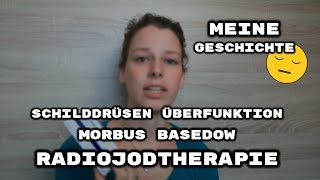 Schilddrüsen Überfunktion  Morbus Basedow  Radiojodtherapie  Melis Family Blog [upl. by Ayenat]