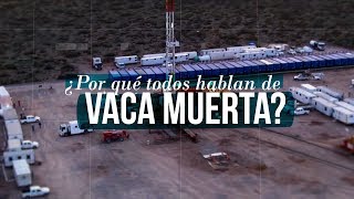 ¿Por qué es tan importante Vaca Muerta [upl. by Yelhak]