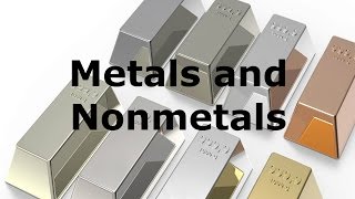 Metals and Nonmetals [upl. by Aran953]