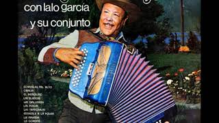 LALO GARCIA Y SU CONJUNTO Polkas [upl. by Lohse]