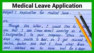 How to write Medical leave application Write Medical Leave Application  Easy amp short medical leave [upl. by Stephens]