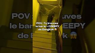 LE BAR LE  CREEPY DE BANGKOK 😱 shorts bangkok thailand voyage peur speakeasy [upl. by Ymer]