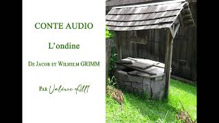 🔸079 Londine de Jacob et Wilhelm GRIMM🔸CONTE AUDIO par Valérie All1 [upl. by Kaleena]