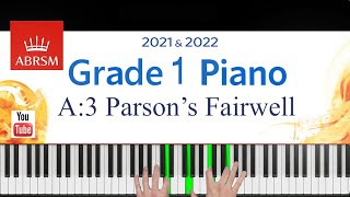 ABRSM 20212022 Grade 1 A3 Parsons Farewell  Trad English Piano exam piece [upl. by Ybrad44]