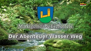 Der Abenteuer Wasser Weg Liebenfels [upl. by Reppiks839]