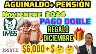 🔴PENSION IMSS E ISSSTE PAGO DOBLE AGUINALDO  PENSIÓN [upl. by Eustace]