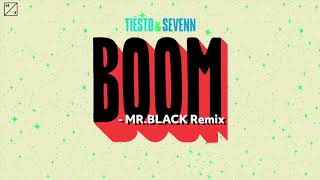 Tiësto amp Sevenn  BOOM MRBLACK Remix [upl. by Sukramal]