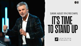 Its Time To Stand Up  Jentezen Franklin [upl. by Marbut]