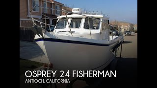 SOLD Used 2004 Osprey 24 Fisherman in Antioch California [upl. by Ciapha835]