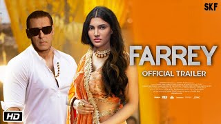 Farrey Official Trailer  Salman Khan Launched His Niece Alizeh Agnihotri  Soumendra Padhi [upl. by Tonl]