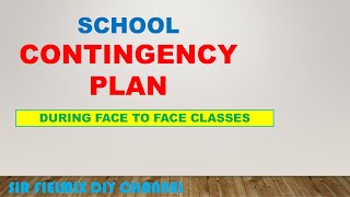 EDITABLE SCP SCHOOL CONTINGENCY PLAN FOR FACE TO FACE CLASSES [upl. by Lanaj526]