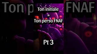 Ton initialeton perso FNAF pt3 [upl. by Down]