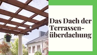 Das Dach der Terrassenüberdachung [upl. by Trixy]