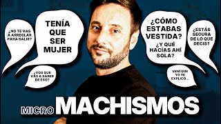 MICROMACHISMOS MACHISMO INVISIBLE  NICOLÁS PAPALÍA [upl. by Garrick]