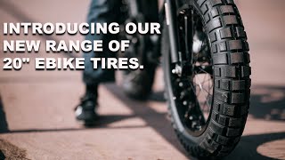 Introducing Our New Range of 20quot Ebike Tires [upl. by Prosser]