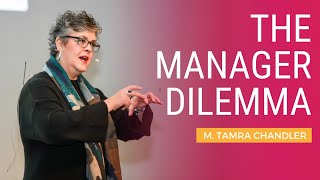 The Manager Dilemma  M Tamra Chandler [upl. by Ahsiekal]