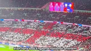 Ireland fans Booed Englands National Anthem quotGod Save the Kingquot During England vs Ireland Match [upl. by Dallman]