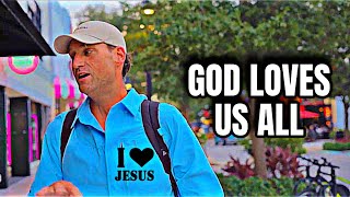 CHRISTIAN EDOMITE SAYS “ GOD LOVES ERRBODY “ STREET DEBATE “ [upl. by Yornek746]