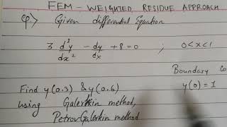 FEM  WEIGHTED RESIDUE APPROACH  GALERKIN METHOD AND PETROV  GALERKIN METHOD EXAMPLE 1  HINDI [upl. by Helfant]