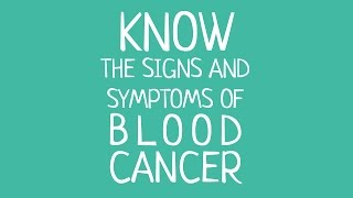 Signs and Symptoms of blood cancer [upl. by Ientirb896]