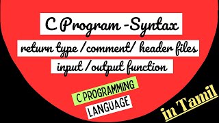 C Programming Syntax input output function in C Programming  C Tutorial in tamil [upl. by Koller]