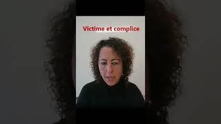 Victime et complice [upl. by Aneez]