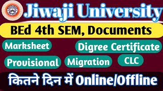 Jiwaji BEd 4th SEM सभी डॉक्यूमेंट कैसे मंगाएMarksheet Provisional Degree Certificate nkhelp [upl. by Naloc]