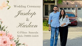 Jasdeep Singh Weds Harleen Kaur  Wedding Ceremony  G Films Samrala  Mob  78889  14418 [upl. by Hagerman]