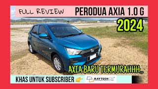 FULL REVIEW PERODUA AXIA 10 G 2024 [upl. by Portie991]