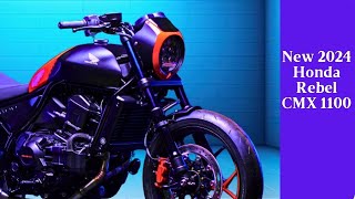 New 2024 Honda Rebel CMX 1100 Sporty More Muscular and More Aggressive [upl. by Fenner]