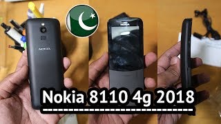 Nokia 8110 4G LTE Unboxing  Price In Pakistan [upl. by Amehsat81]