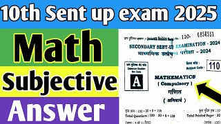 Sent up exam Math Subjective Answer 2025class 10th math Sent up exam Subjective answer key 2024 [upl. by Ecidnac]