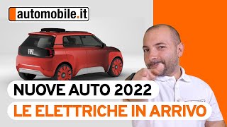 Auto elettriche ⚡ Le novità in arrivo nel 2022 📅 [upl. by Dronel]