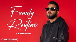 Khan Bhaini  Family Routine  Full Song   Khan Bhaini New Song  Latest Punjabi Songs 2024 [upl. by Otha]